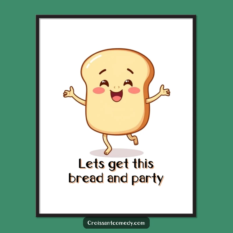 Funny Free Printable Wall Art: Adorable Bread Character Jigging for Your Downloadable Decor