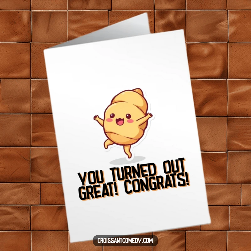 Funny Free Printable Congratulations Card: Bubbly croissant character doing a cartwheel with abundant, visible delight.